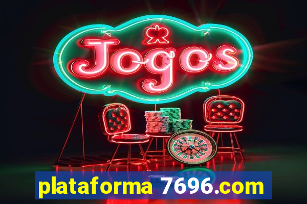 plataforma 7696.com